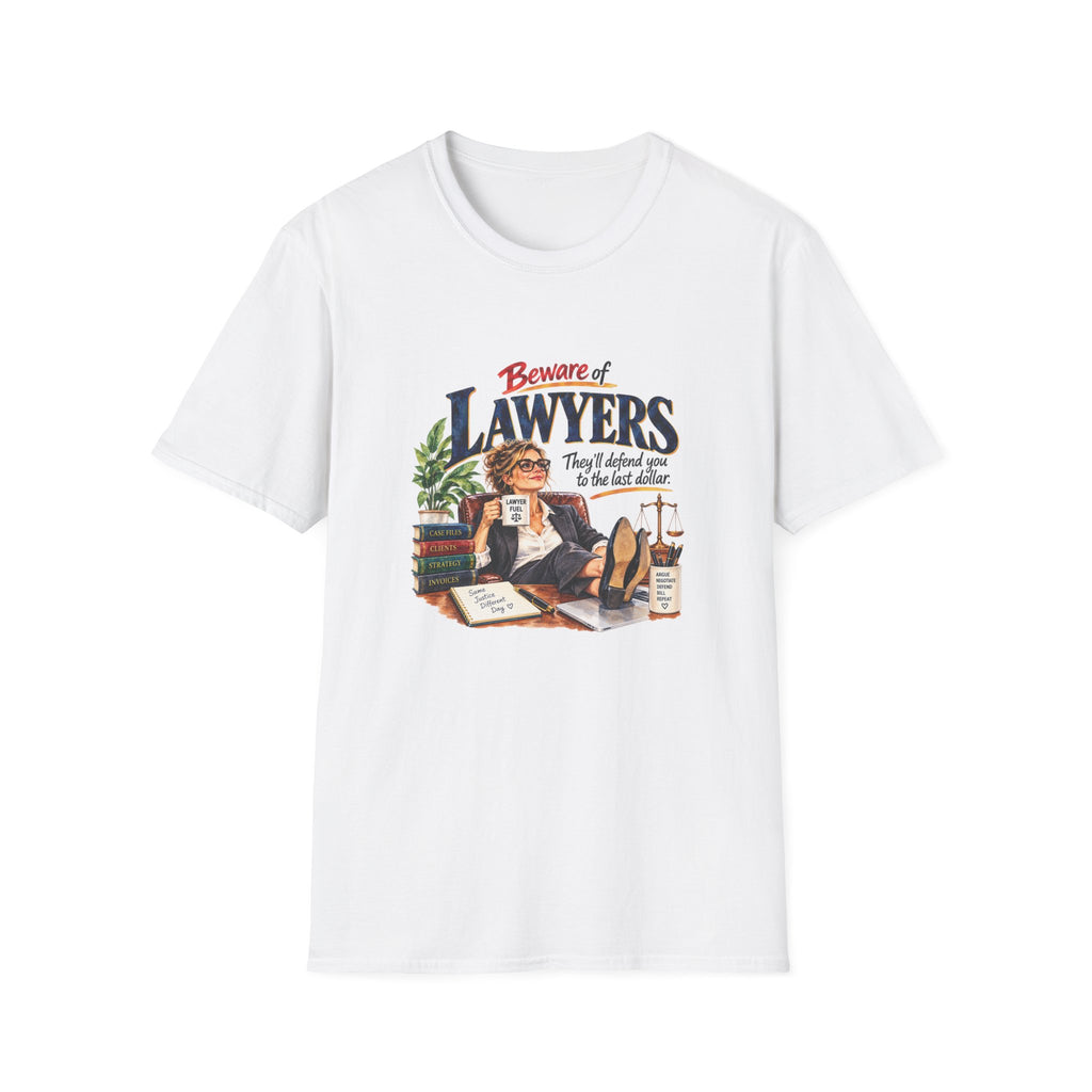 Beware of Lawyers – They’ll Defend You to the Last Dollar | Funny Lawyer T-Shirt