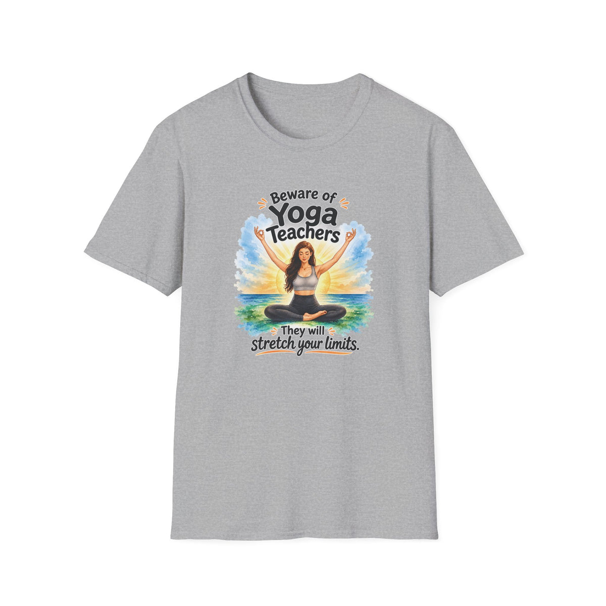 Beware of Yoga Teachers – They Will Stretch Your Limits | Funny Yoga T-Shirt